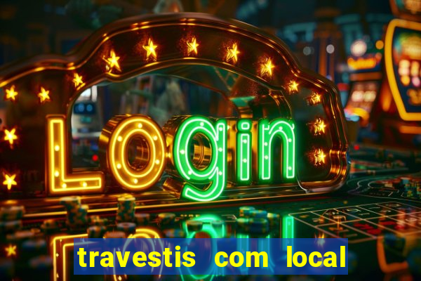 travestis com local em porto alegre